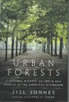 “A History of Urban Forests and the Imperative of Green Infrastructure for our City”
